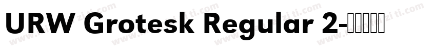 URW Grotesk Regular 2字体转换